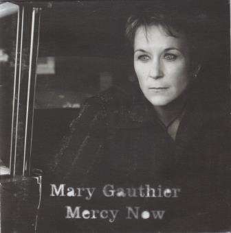 Mary Gauthier - Mercy now (CD)