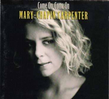 Mary Chapin Carpenter - Come on come on  (CD)