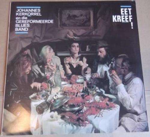 Johannes Kerkorrel and the Gereformeerde Blues Band - Eet kreef (LP)