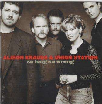 Alison Krauss & Union Station - So long so wrong (CD)