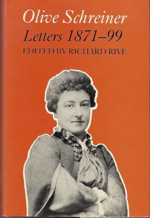 OLIVE SCHREINER - Letters 1871 - 99; 1st Edition (1987)