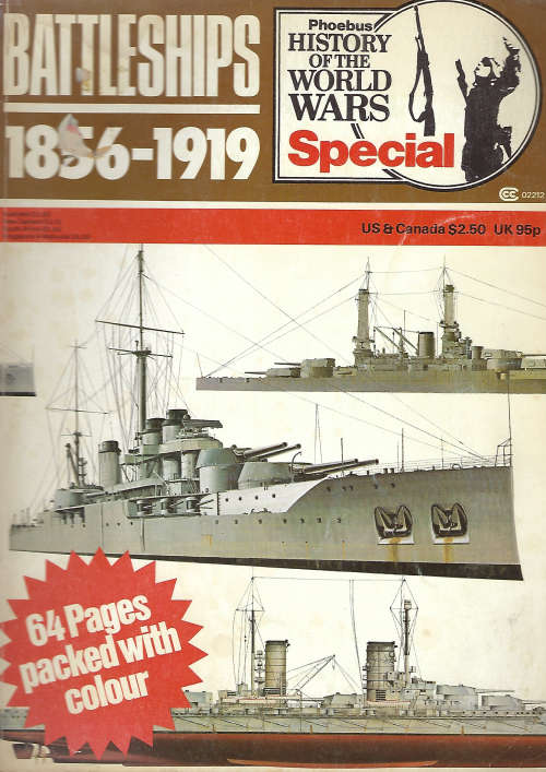 BATTLESHIPS 1856-1919 (Phoebus History of the World Wars Special)