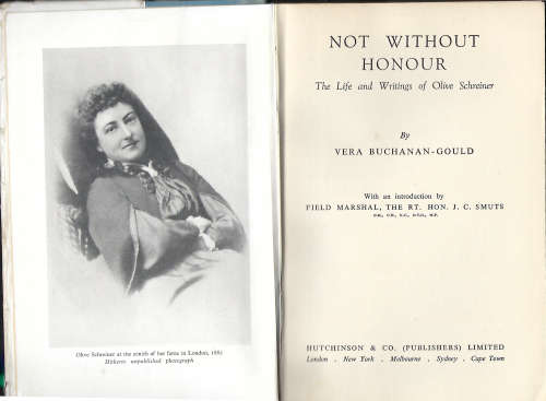 NOT WITHOUT HONOUR. The Life and Writings of OLIVE SCHREINER by Vera Buchanan-Gould