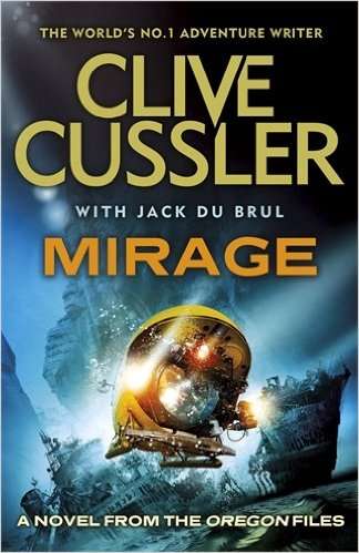 MIRAGE by CLIVE CUSSLER (and JACK DU BRUL)