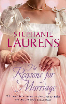 THE REASONS FOR MARRIAGE by STEPHANIE LAURENS (Lester Family Saga #1)