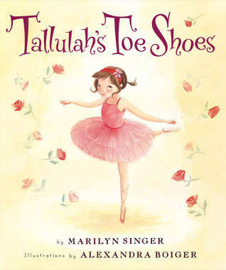 TALLULAH'S TOE SHOES by MARILYN SINGER