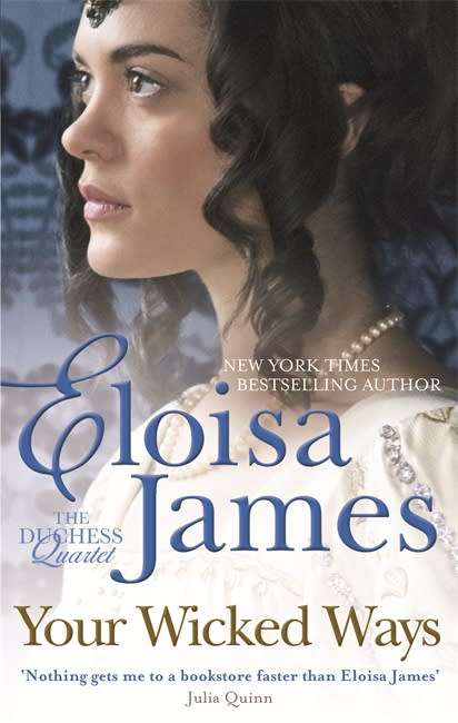 Your Wicked Ways by Eloise James (Duchess Quartet Book #4)