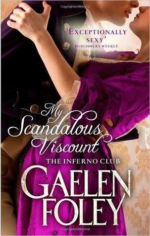 MY SCANDALOUS VISCOUNT by GAELEN FOLEY (INFERNO CLUB #5)