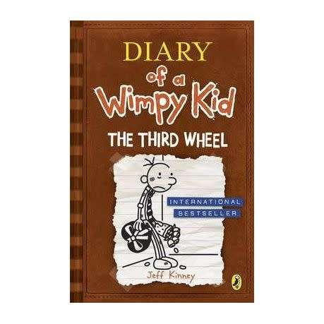 DIARY OF A WIMPY KID - THE THIRD WHEEL by JEFF KINNEY (Book #7)
