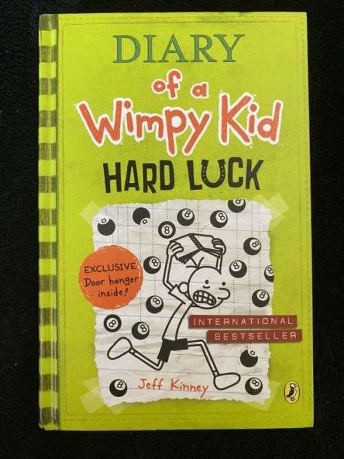 DIARY OF A WIMPY KID - HARD LUCK by JEFF KINNEY (Book #8)