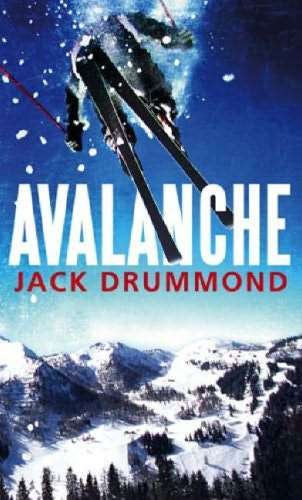 AVALANCHE BY JACK DRUMMOND