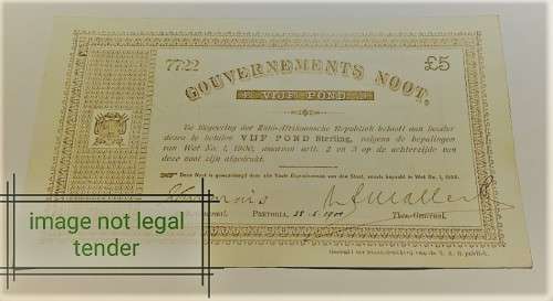 ZAR Vijf Pond Sterling Gouvernements Noot, No. 7722. Dated 28.5.1900 ,Variety A +- 8000 ever printed
