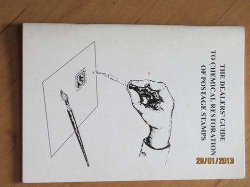 Booklet - Dealers Guide to the chemical restoration of stamps