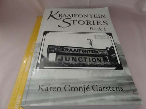Kraaifontein Stories Boek 1 deur Karen Cronje Carstens Eerste Druk Desember 2015