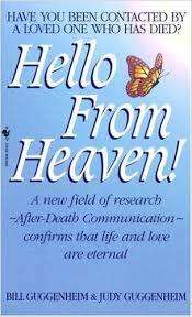 Hello from Heaven by Bill Guggenheim & Judy Guggenheim