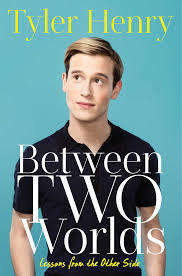Between Two Worlds - Lessons from the other side by Tyler Henry