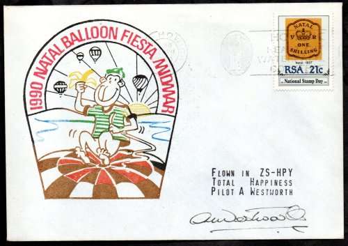 RSA 1990 NATAL BALLOON FIESTA MIDMAR FLOWN COVER SIGNED `PILOT - A WESTWORTH`. AS PER SCANS. NICE.