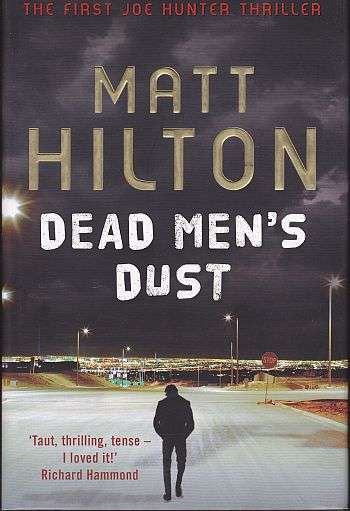 Dead Men's Dust by MATT HILTON (Hardcover)