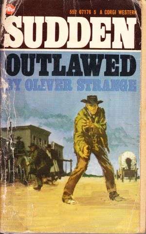 Sudden Outlawed by OLIVER STRANGE