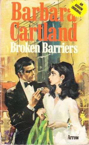 Broken Barriers by BARBARA CARTLAND