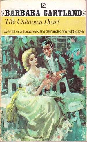 The Unknown Heart by BARBARA CARTLAND