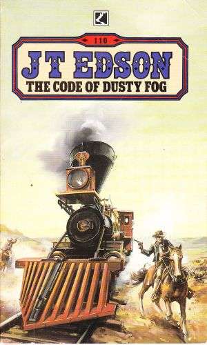 The Code of Dusty Fog by JT EDSON