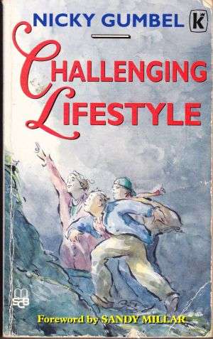 Challenging Lifestyle by NICKY GUMBEL