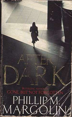After Dark by PHILLIP M. MARGOLIN