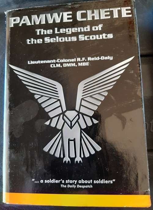 Pamwe Chete The Legend of the Selous Scouts signed by author RF Reid-Daly