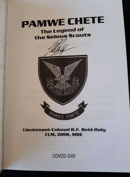 Pamwe Chete The Legend of the Selous Scouts signed by author RF Reid-Daly