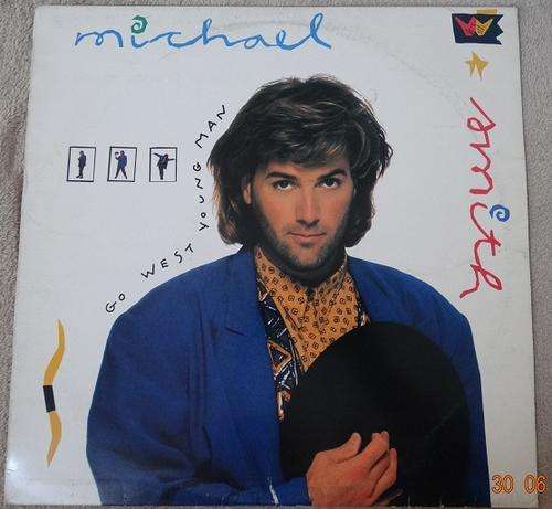 Go West Young Man Michael W. Smith Vinyl/LP