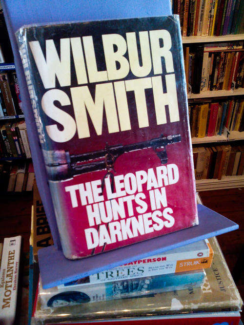 The leopard hunts in darkness - Wilbur Smith - First Pubished 1984