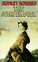 The Juniper Bush - Audrey Howard