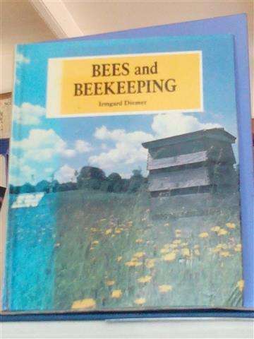 Bees and Beekeeping - Irmgard Dienmer