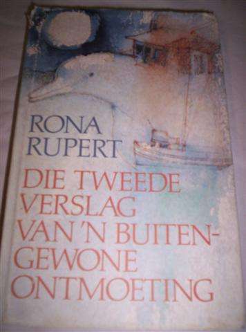 Die tweede verslag van 'n buitengewone ontmoeting - Rona Rupert