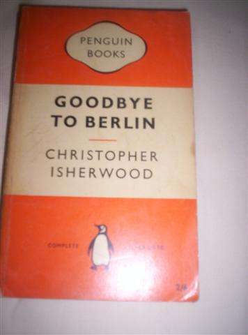 Goodbye to Berlin - Christopher Isherwood