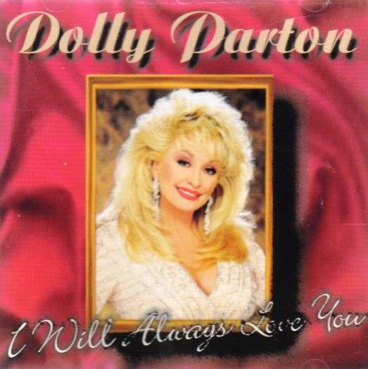 Dolly Parton - I Will Always Love You