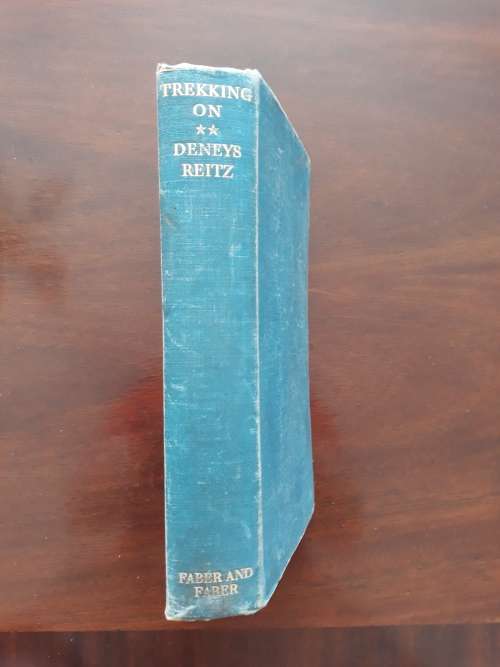 Trekking On by Deneys Reitz