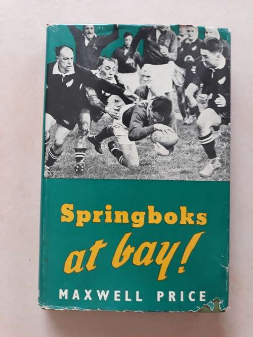 Springboks At Bay by Maxwell Price