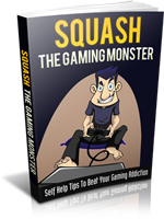 eBook: Squash The gaming monster (FREE SHIPPING via email)