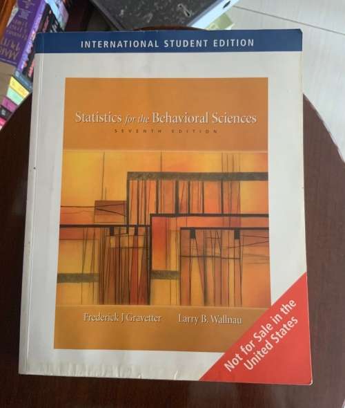 Statistics for the Behavioral Sciences by Frederick J. Gravetter,  Larry B. Wallnau