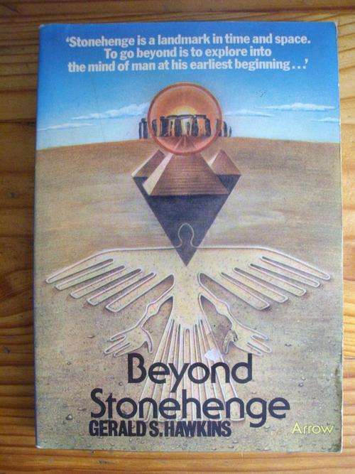 BEYOND STONEHENGE BY GERALD S HAWKINS