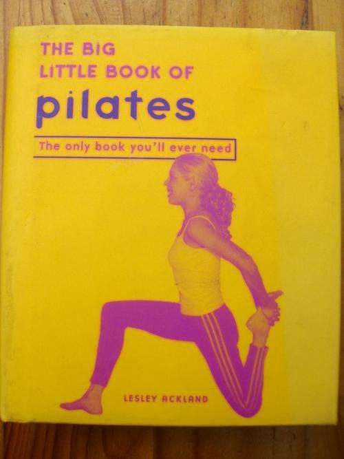 THE BIG LITTLE BOOK OF PILATES BY LESLEY ACKLAND