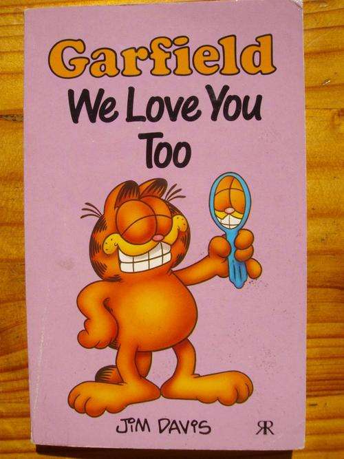 GARFIELD WE LOVE YOU TOO BY JIM DAVIS