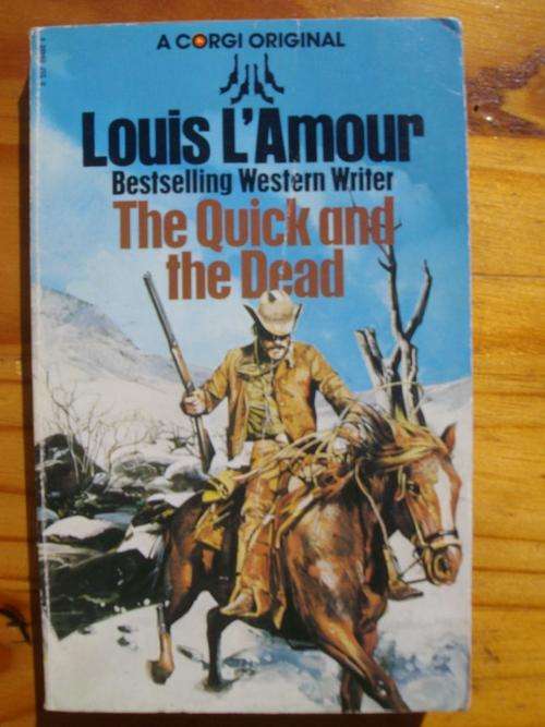 LOUIS L'AMOUR - THE QUICK & THE DEAD