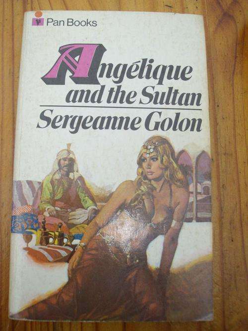 ANGELIQUE & THE SULTAN BY SERGEANNE GOLON