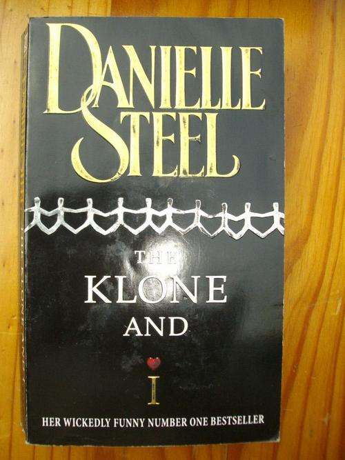 DANIELLE STEEL - THE KLONE & I