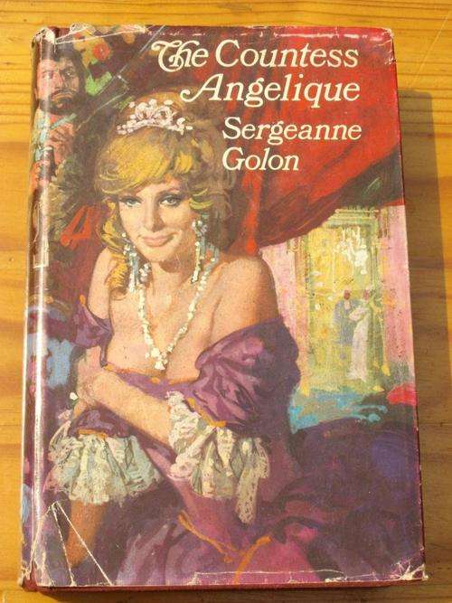 SERGEANNE GOLON - THE COUNTESS ANGELIQUE - FIRST ENGLISH EDITION