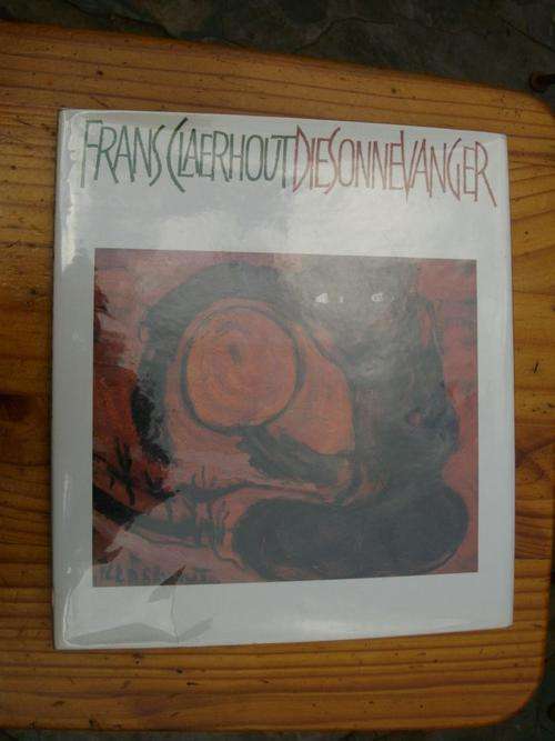 FRANS CLAERHOUT - DIE SONNEVANGER - FIRST EDITION