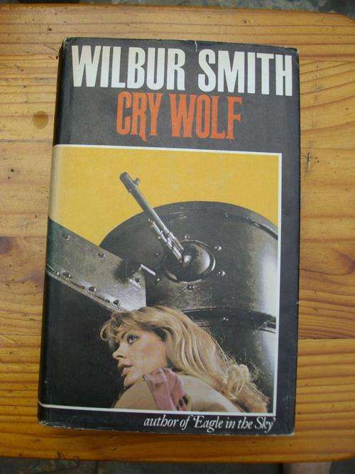 WILBUR SMITH - CRY WOLF - FIRST EDITION